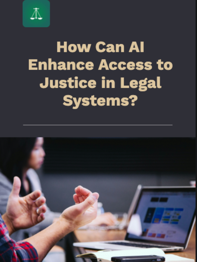 How Can AI Enhance Access to Justice in Legal Systems?