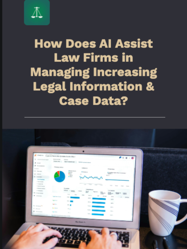 How Does AI Assist Law Firms in Managing Increasing Legal Information and Case Data?